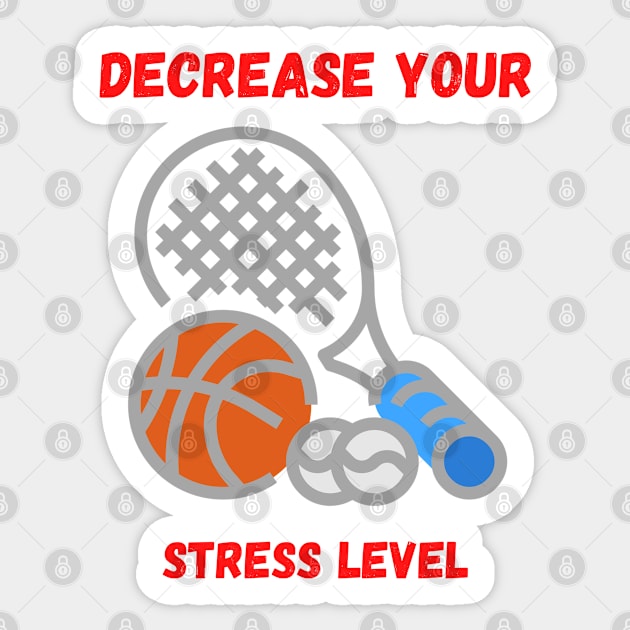 Decrease your stress level Sticker by Boga